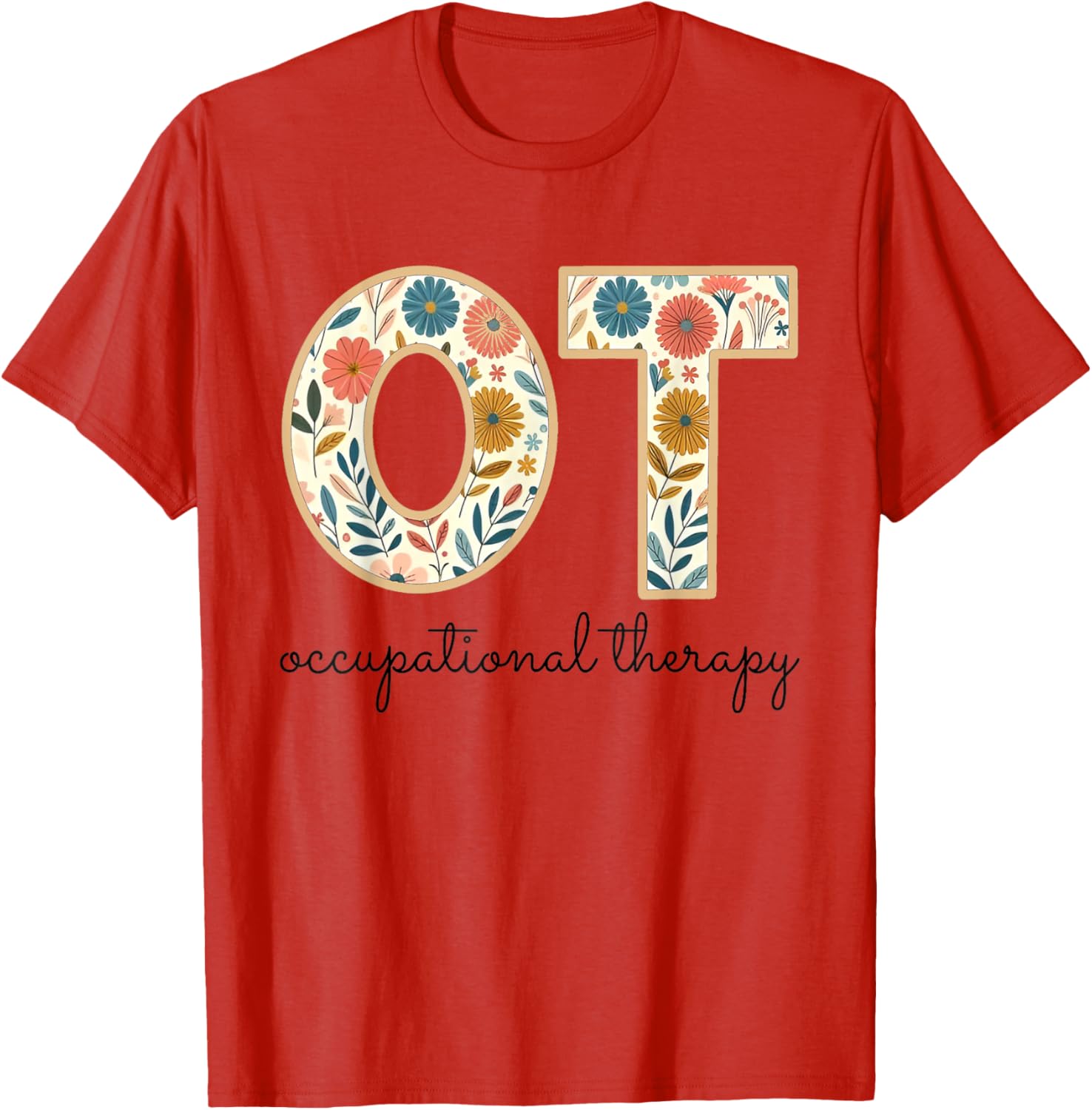 Vintage Flower Occupational Therapy T-Shirt for OT OTA Therapists - 15