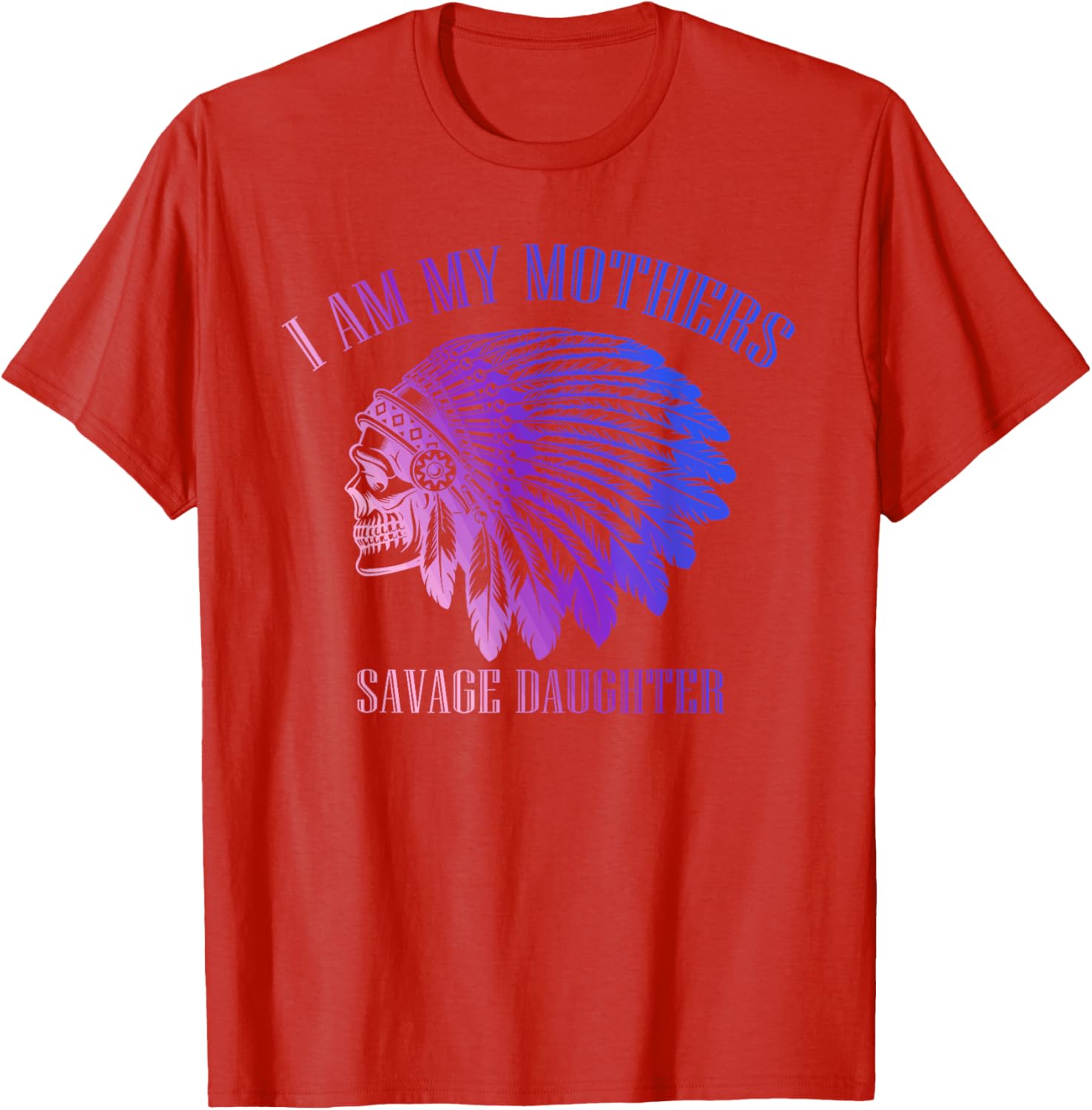 Savage Daughter Apache Skull T-Shirt for Bold Mother-Daughter Style - 27