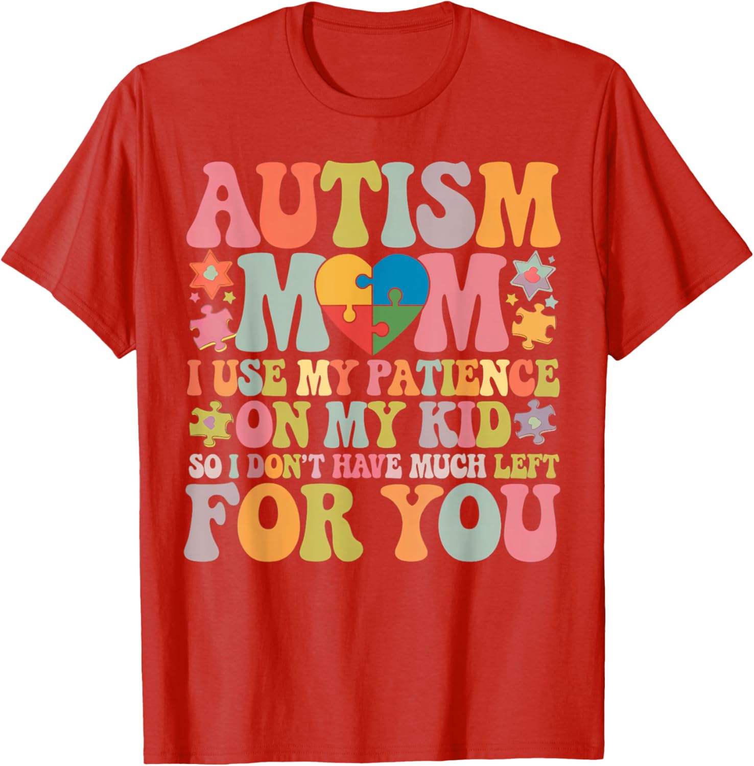 Groovy Autism Mom T-Shirt - Patience is My Superpower for Moms - 5