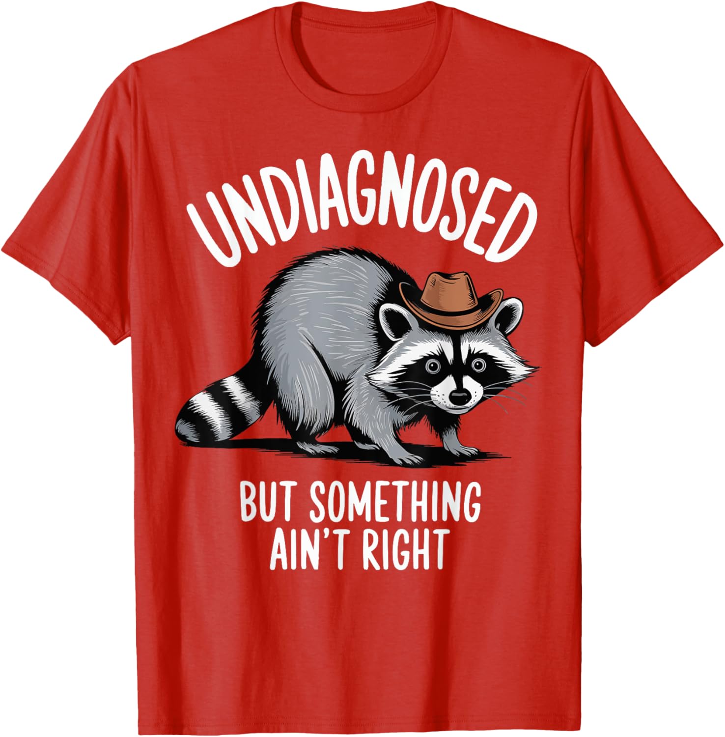 Undiagnosed But Something Ain't Right T-Shirt for Unique Style and Comfort - 17