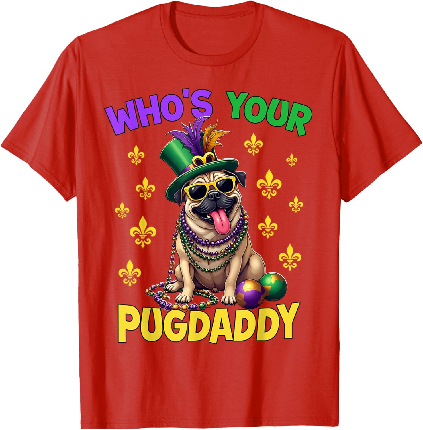 Pug Dad Mardi Gras T-Shirt Fun and Festive Pug Lover Apparel - 7