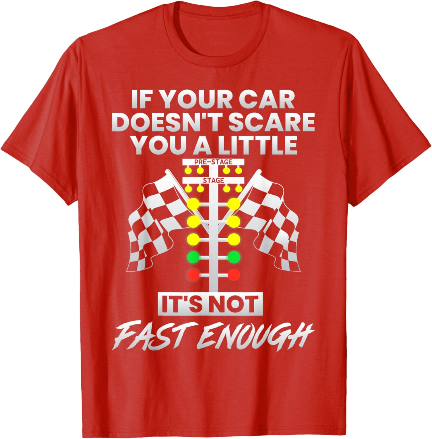 Fast Cars T-Shirt If Your Car Doesn't Scare You A Little Gift for Speed Lovers - 1