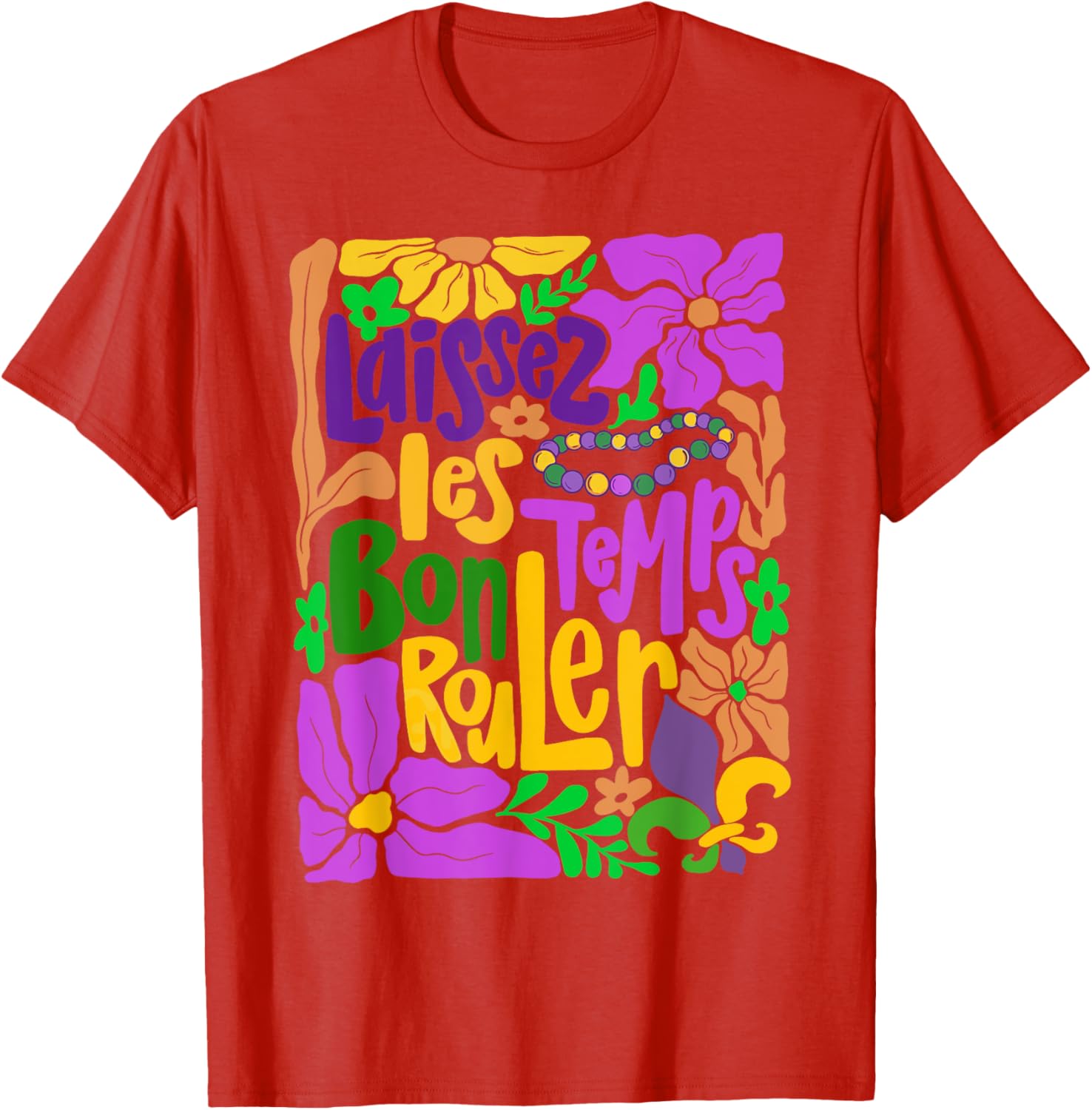 Laissez Les Bon Temps Rouler Mardi Gras Boho Floral T-Shirt for Fun Celebrations - 17