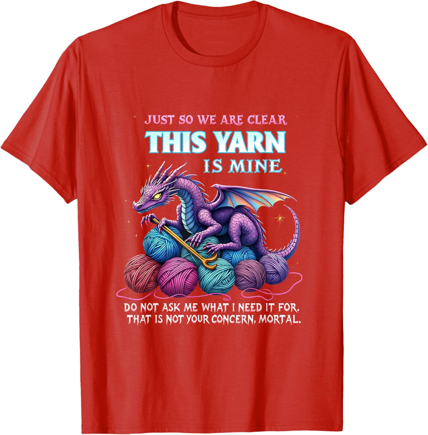 Funny Dragon Yarn Hoarder T-Shirt for Crochet and Knitting Lovers - 5