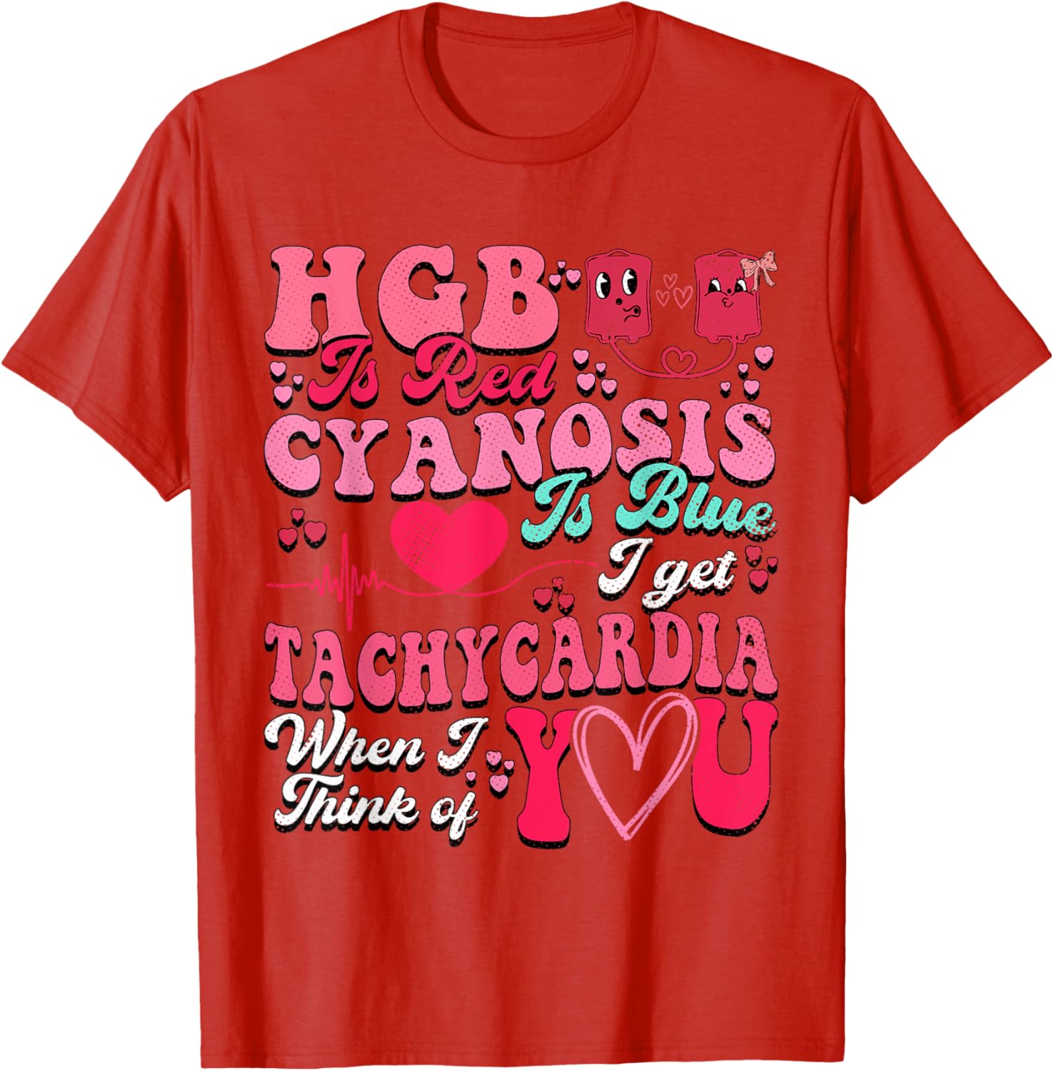 Hgb Is Red Cyanosis Is Blue Cardiac Nurse T-Shirt for Medical Professionals - 3