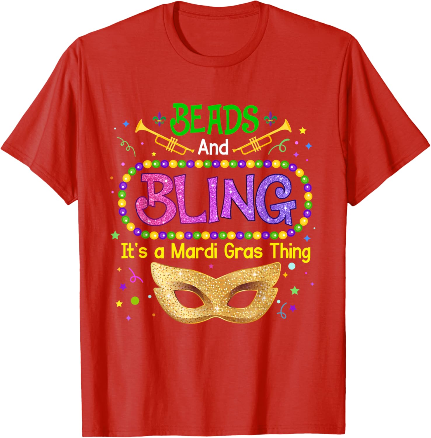 Mardi Gras Beads & Bling Carnival Party T-Shirt for Festive Fun - 1