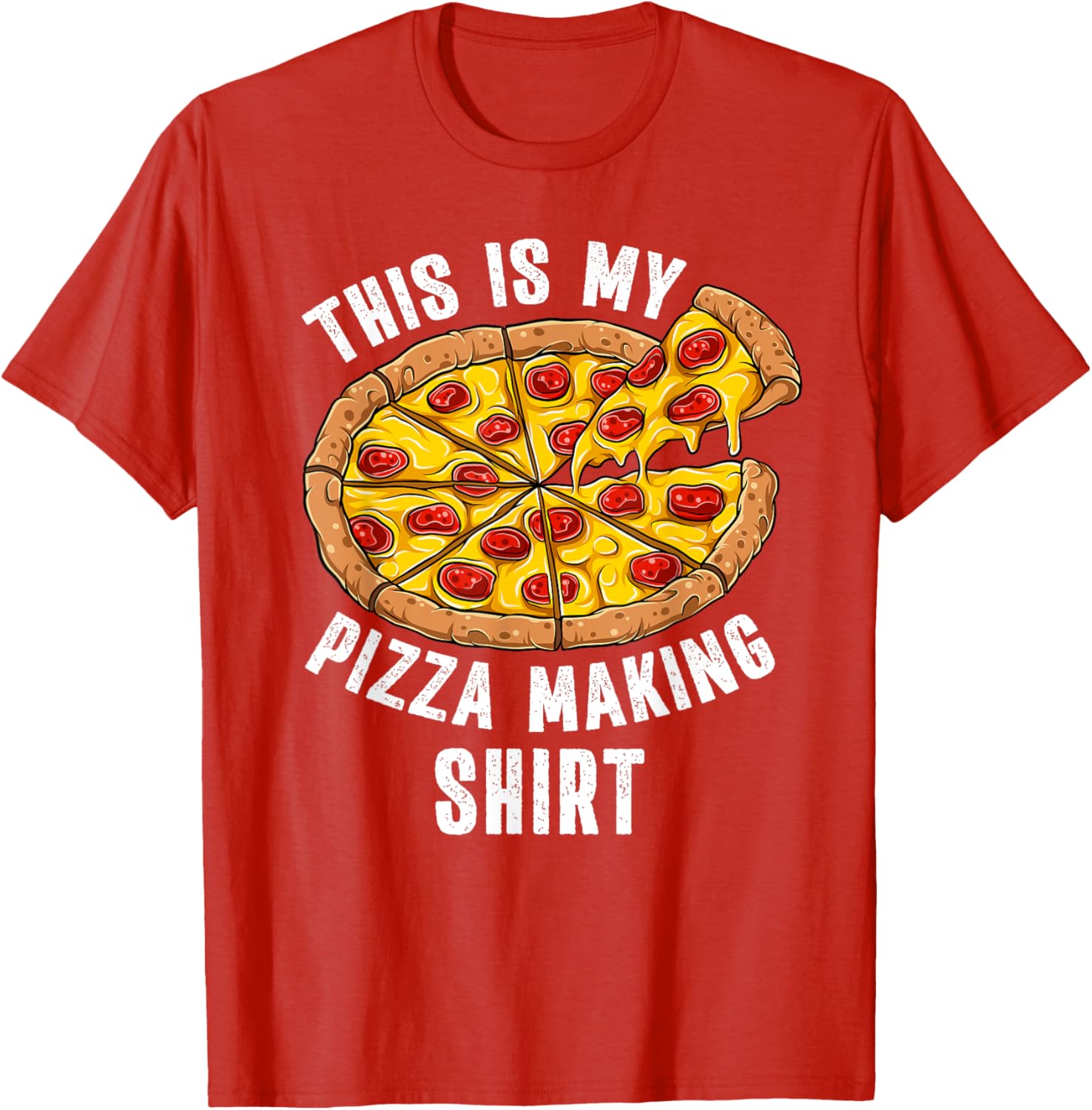 Funny Pizza Lover T-Shirt Perfect for Pizza Making Enthusiasts - 1