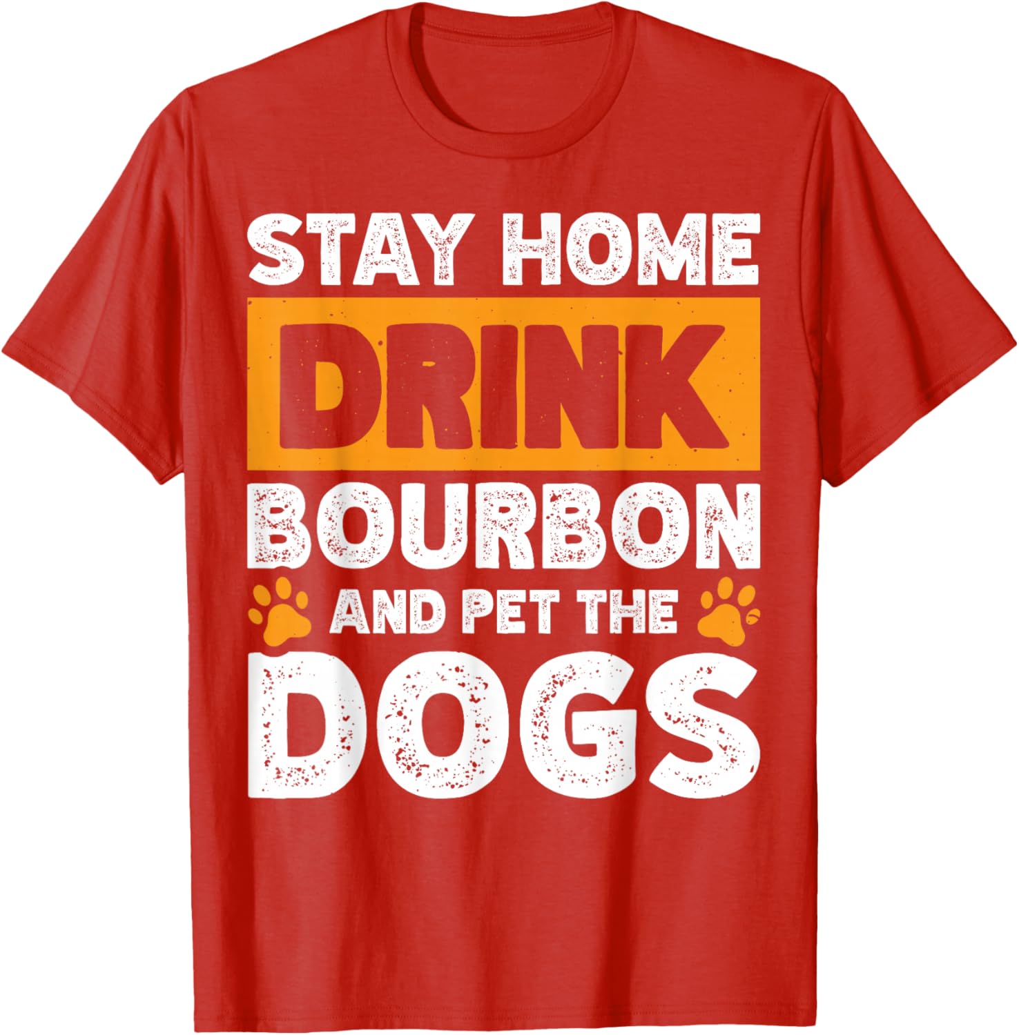 Fun Bourbon Lover T-Shirt for Dog Enthusiasts Stay Home Comfortable Wear - 8