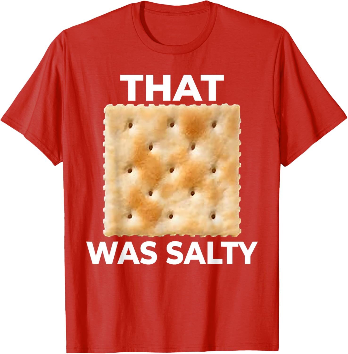 Salty Funny Saltine Soda Cracker T-Shirt for Food Lovers and Fun Gifts - 11