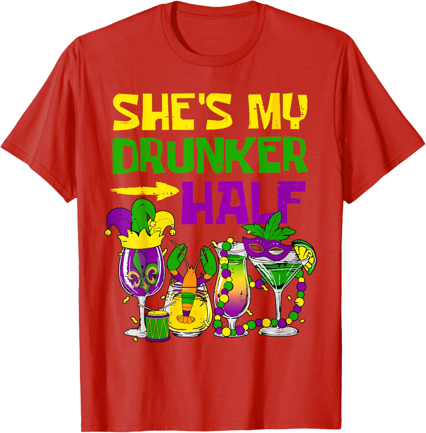 She's My Drunker Half Mardi Gras T-Shirt for Fun Party Celebrations - 9