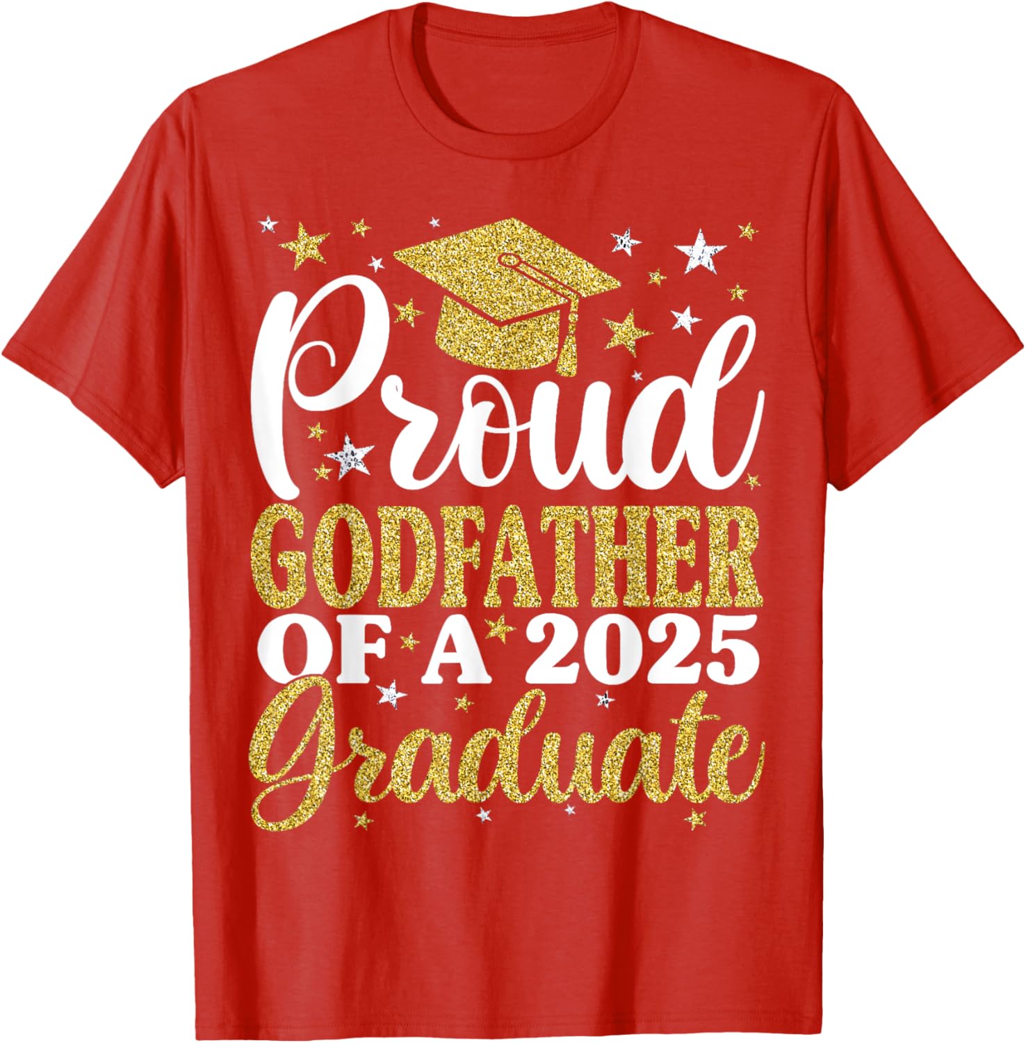 Proud Godfather of 2025 Graduate T-Shirt for Family Celebrations - 6