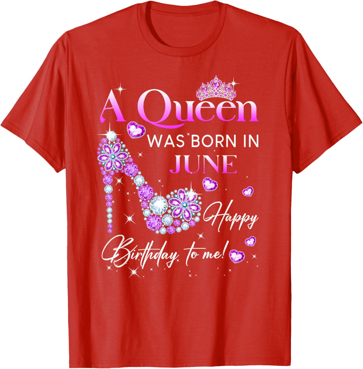 Queen Was Born In June T-Shirt for Women - Perfect Birthday Gift - 10