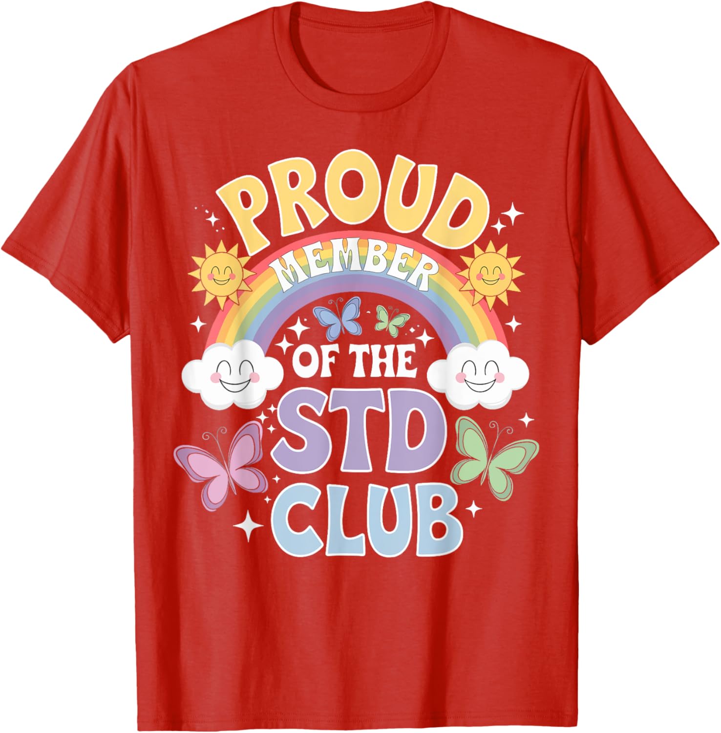 Proud Member Of The STD Club Funny T-Shirt for Humor Lovers - 19