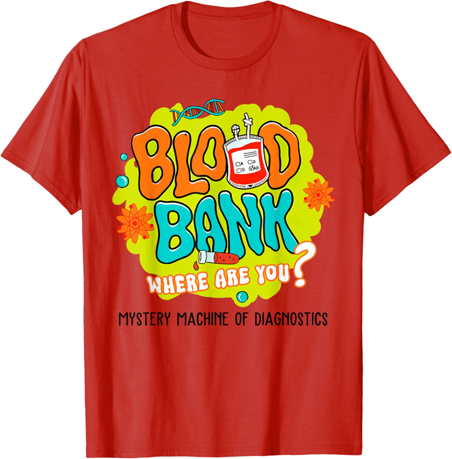 Funny Blood Bank T-Shirt for Medical Lab Lovers - Find Your Blood Type - 4
