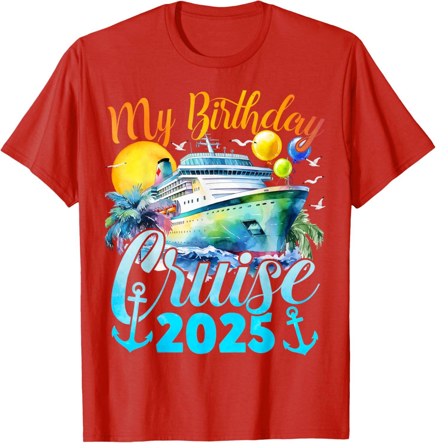 My Birthday Cruise 2025 Fun Ship Party Vacation T-Shirt for Celebrations - 18