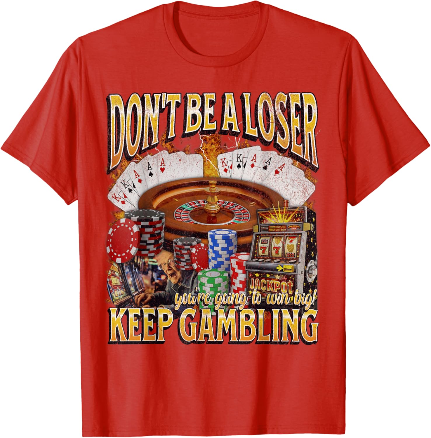 Funny Unhinged Gambling Bootleg Graphic T-Shirt for Fun Lovers - 19