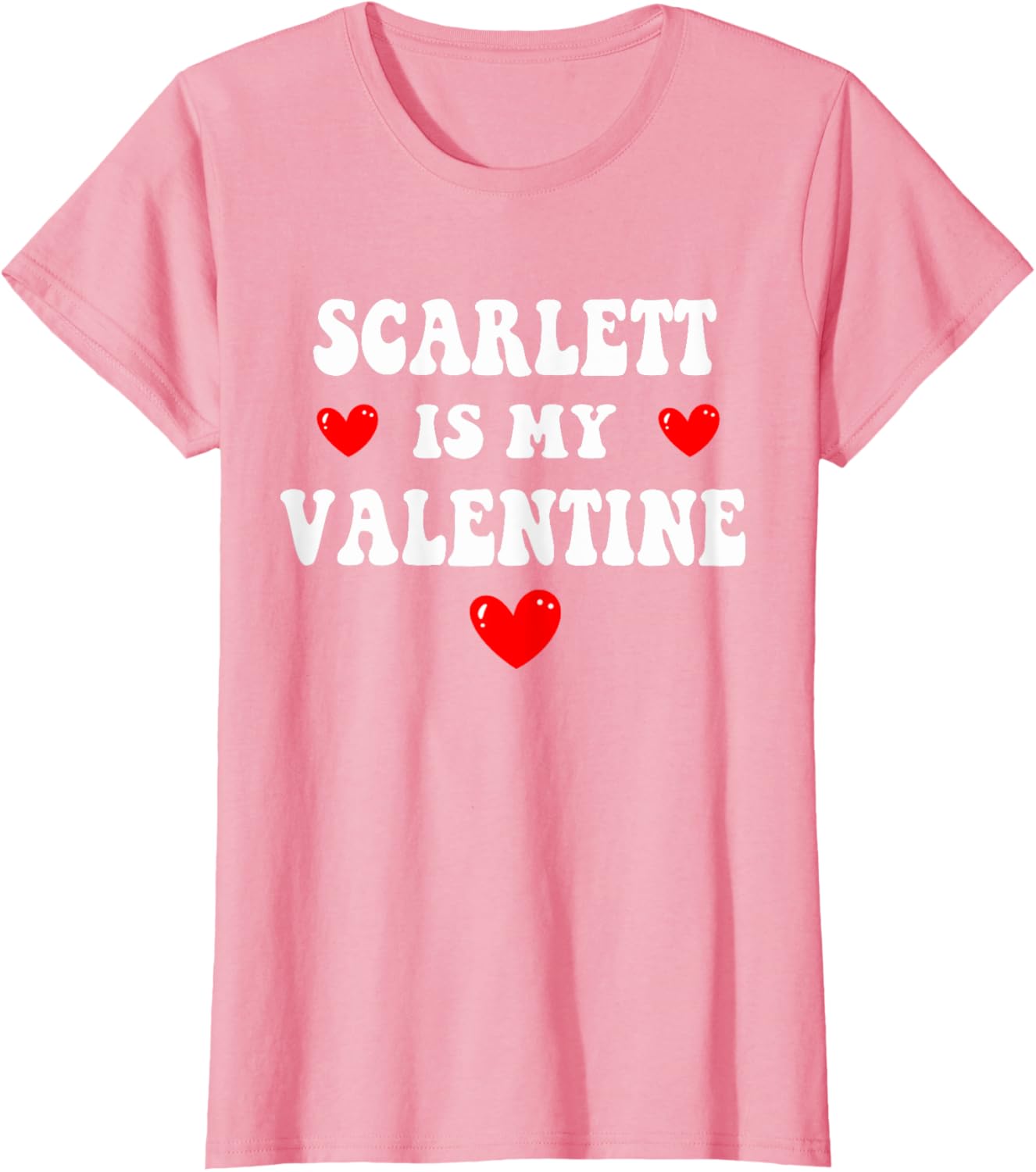 Personalized SCARLETT Is My Valentine T-Shirt for Custom Love Gifts - 14