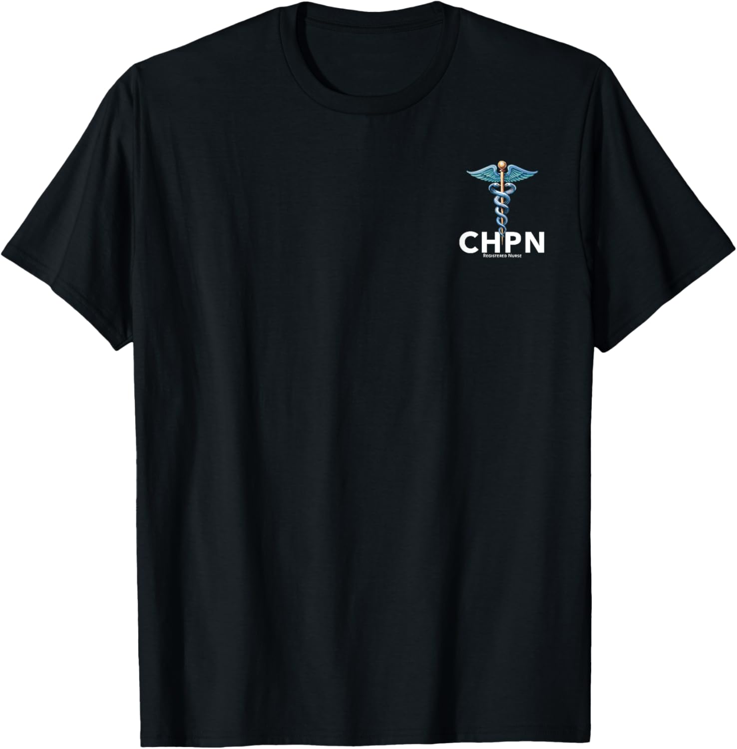 CHPN Certified Hospice and Palliative Nurse T-Shirt for Caregivers - 16