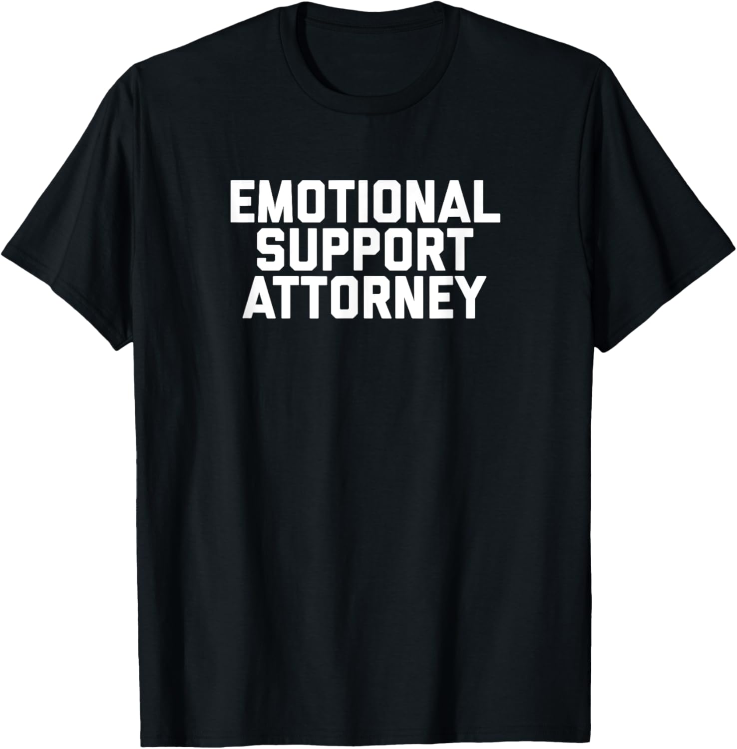 Fun Emotional Support Attorney Lawyer Joke T-Shirt for Legal Professionals - 4
