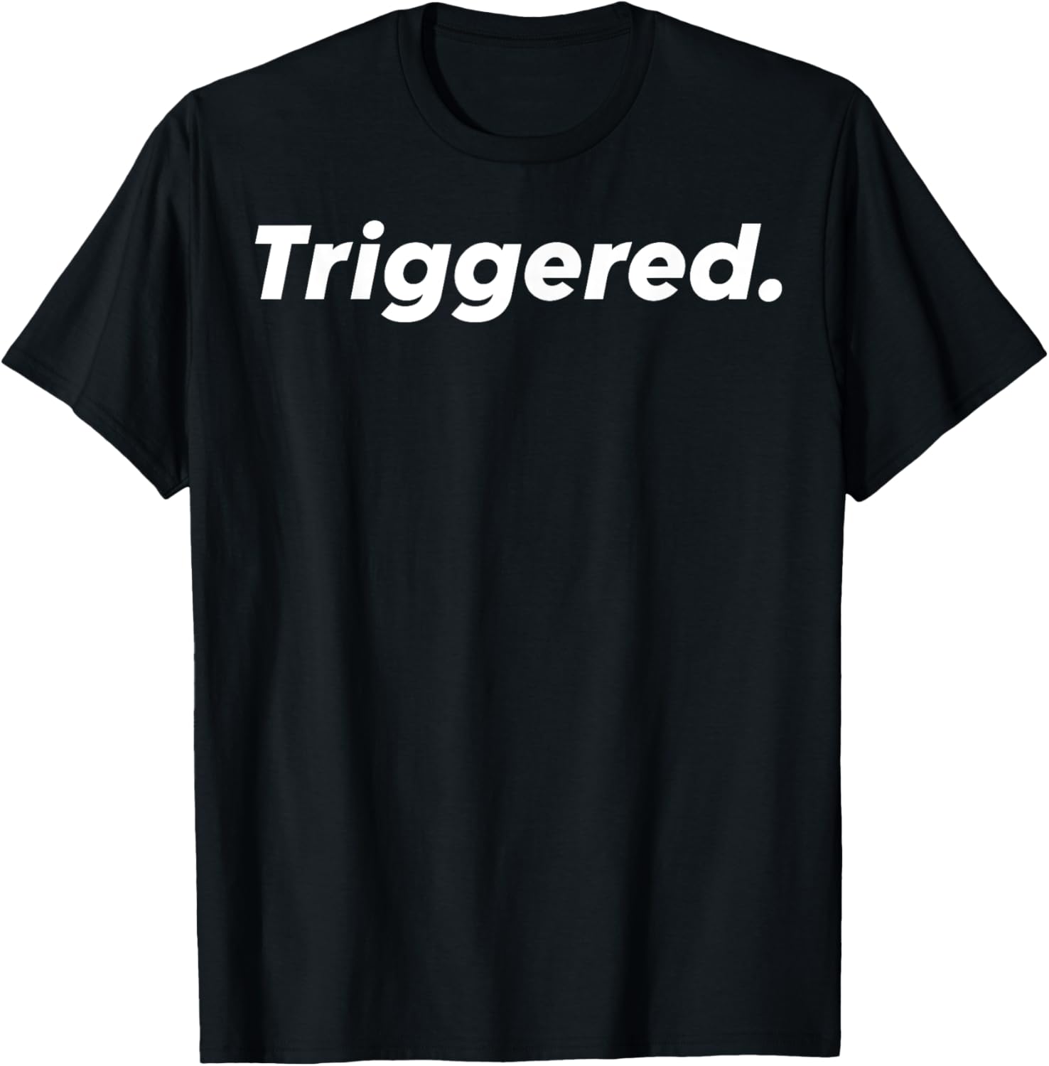 Triggered Funny Memes T-Shirt - Hilarious Brainrot Joke Apparel - 1