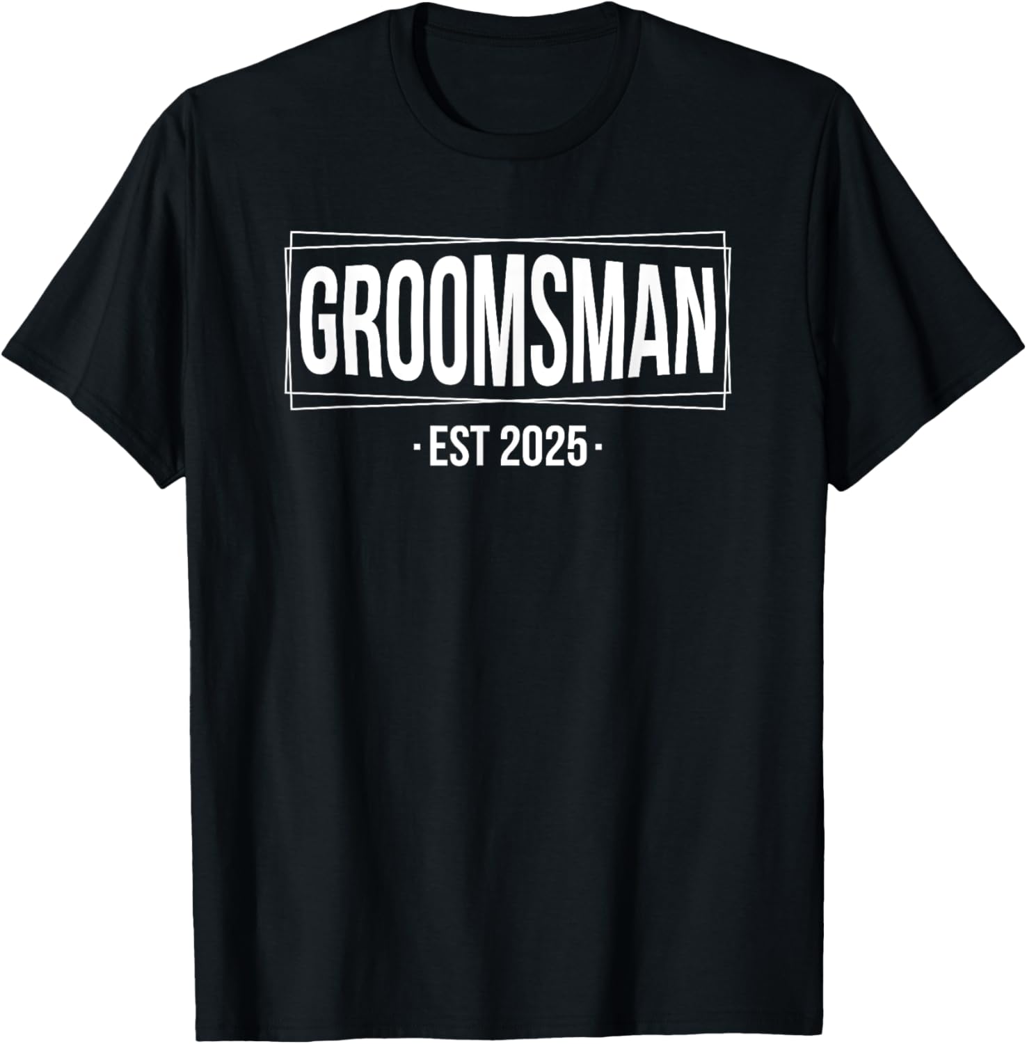 Groomsmen Est 2025 Matching T-Shirt for Wedding Bachelor Party Fun - 7