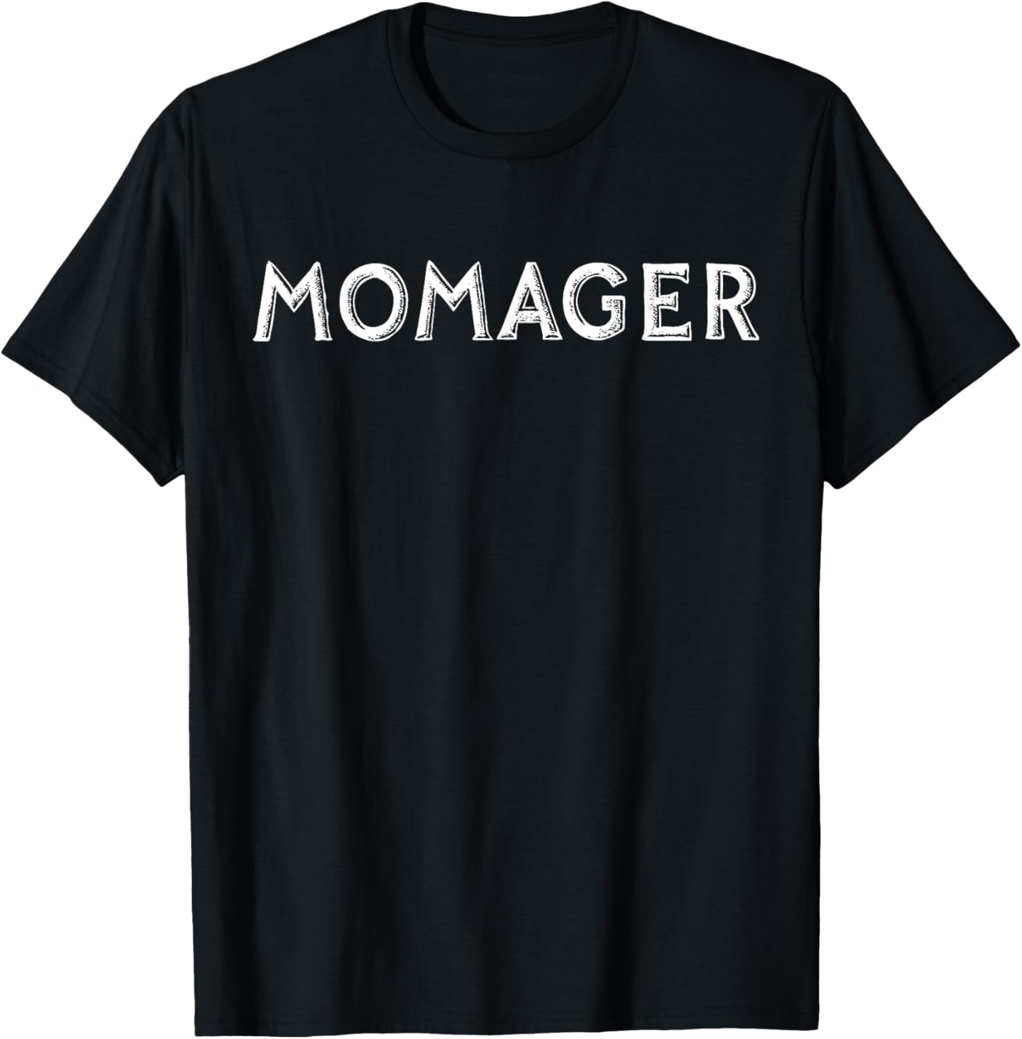 Funny Momager Life T-Shirt Perfect for Mother's Day Gifts and Celebrations - 1