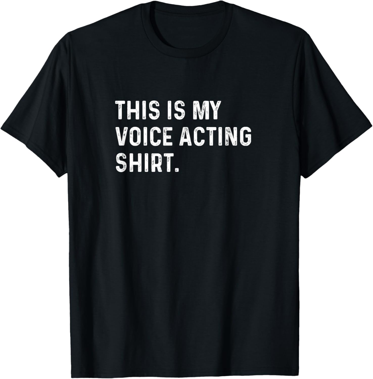 Voice Acting T-Shirt for Actors and Vloggers - Fun Apparel Gift - 28