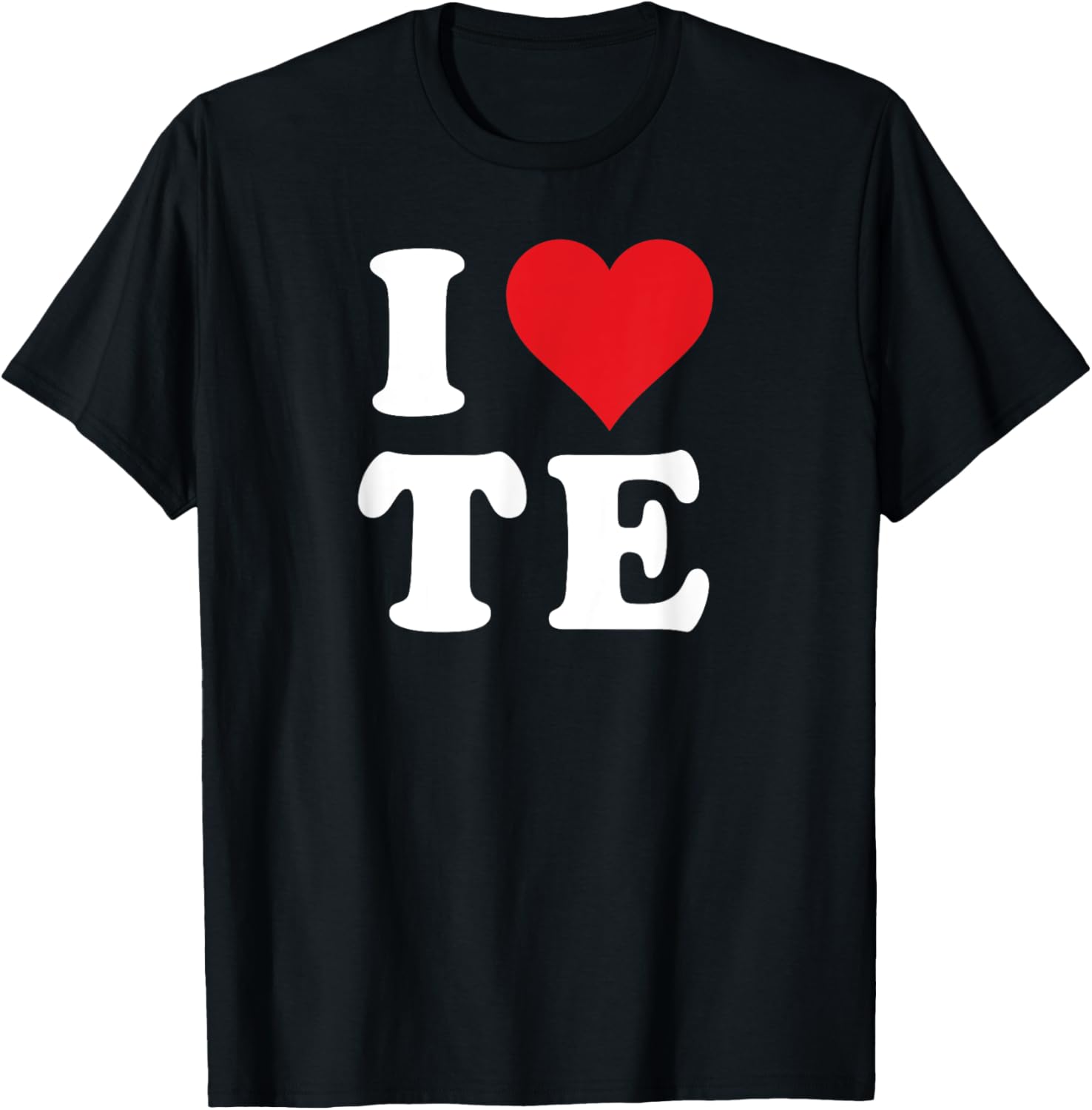 I Love TE Initials Heart T-Shirt for Personalization and Style - 11