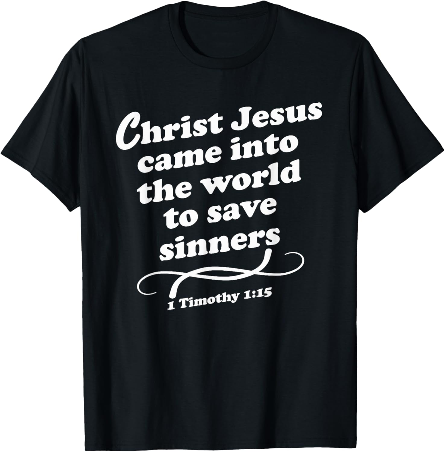 Christ Jesus Came To Save Sinners Gospel KJV T-Shirt for Believers - 9