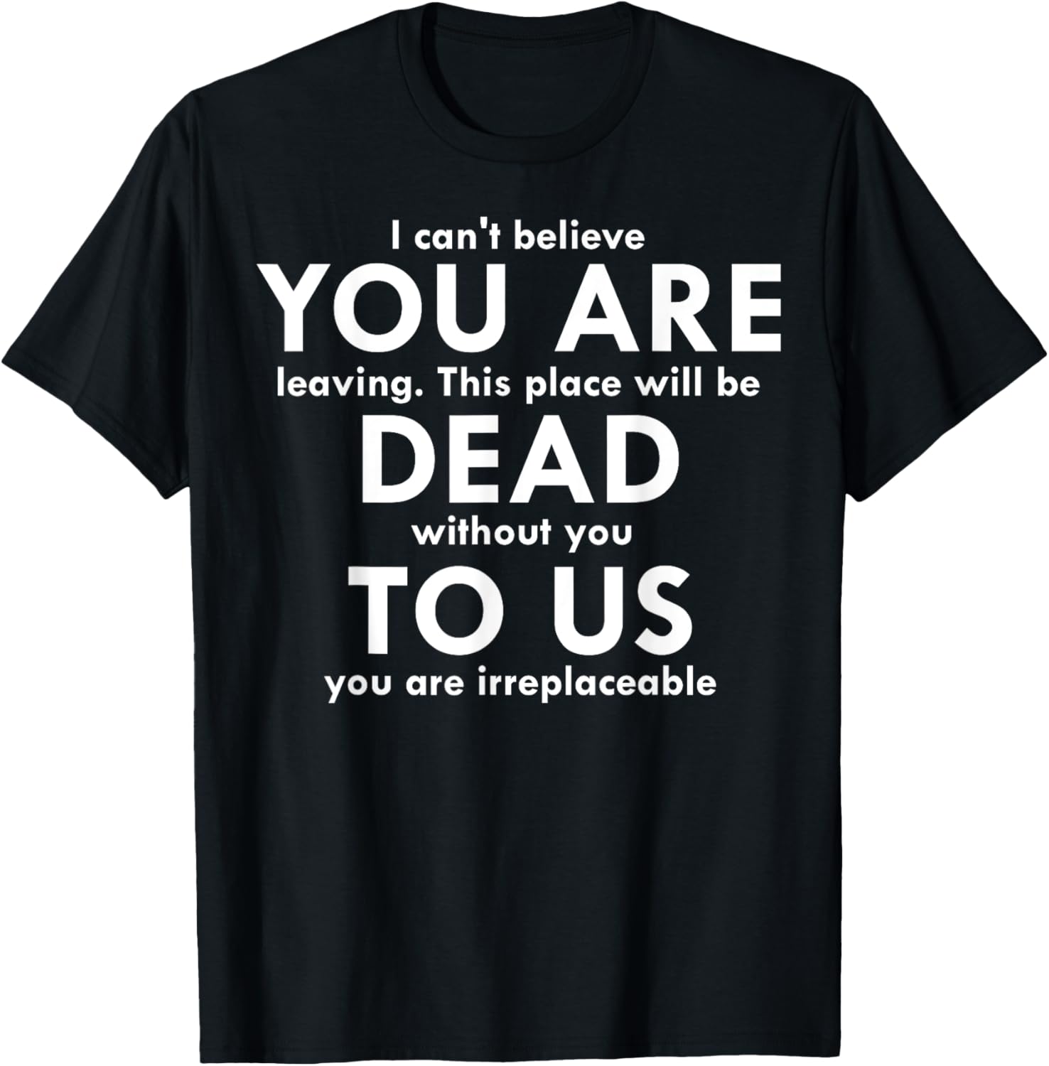 Funny You Are Dead To Us Retired Coworker T-Shirt for Office Humor - 13