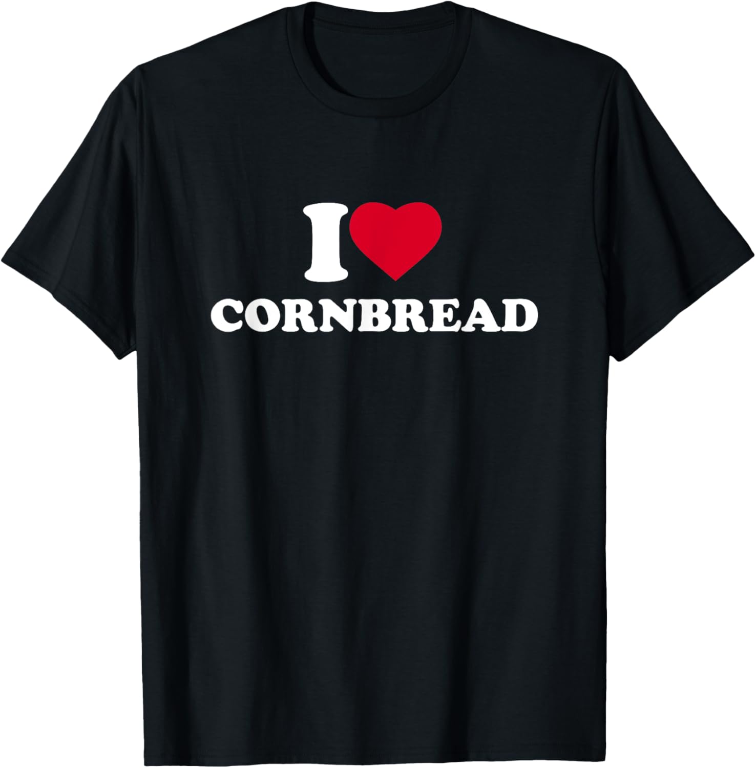 I Love Cornbread T-Shirt for Corn Bread Lovers - Fun and Stylish Top - 1
