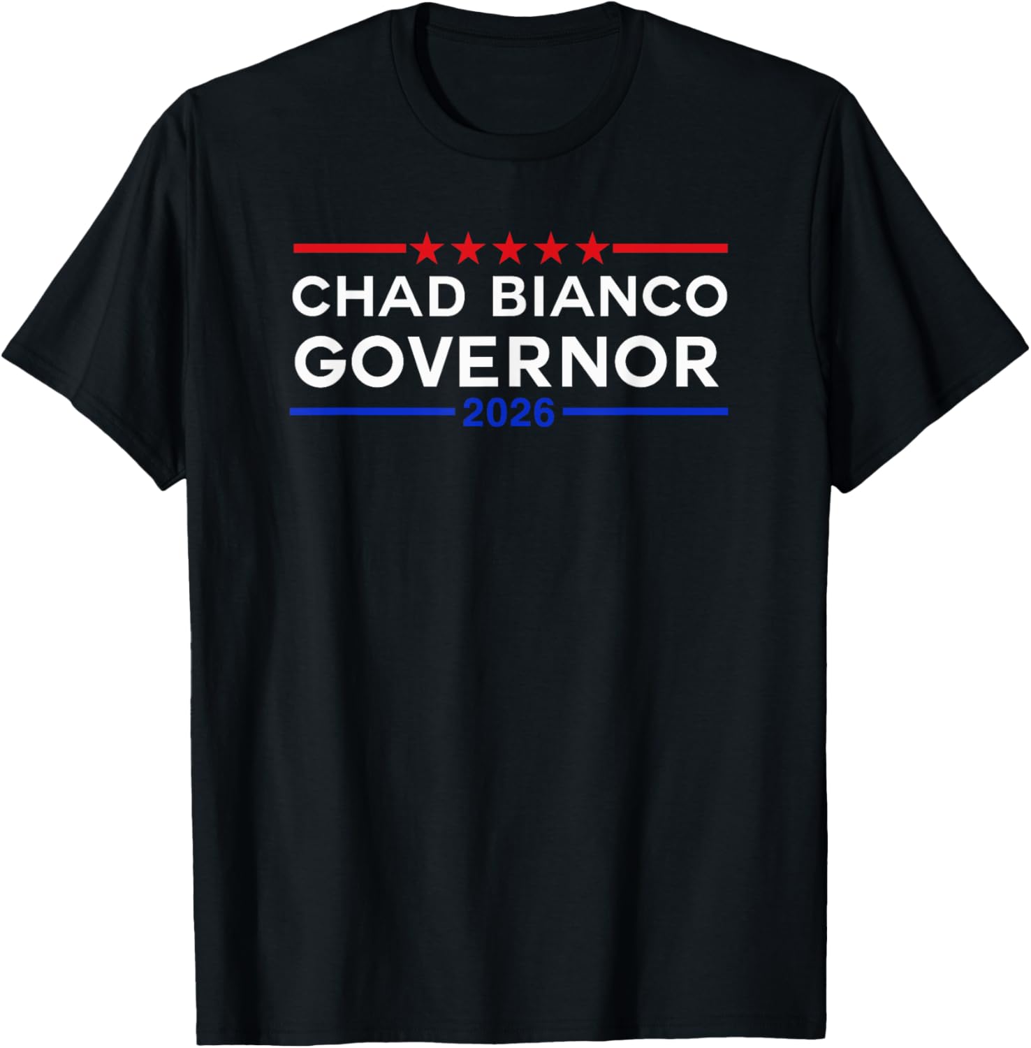 Chad Bianco For Governor 2026 T-Shirt Stylish Campaign Apparel - 10