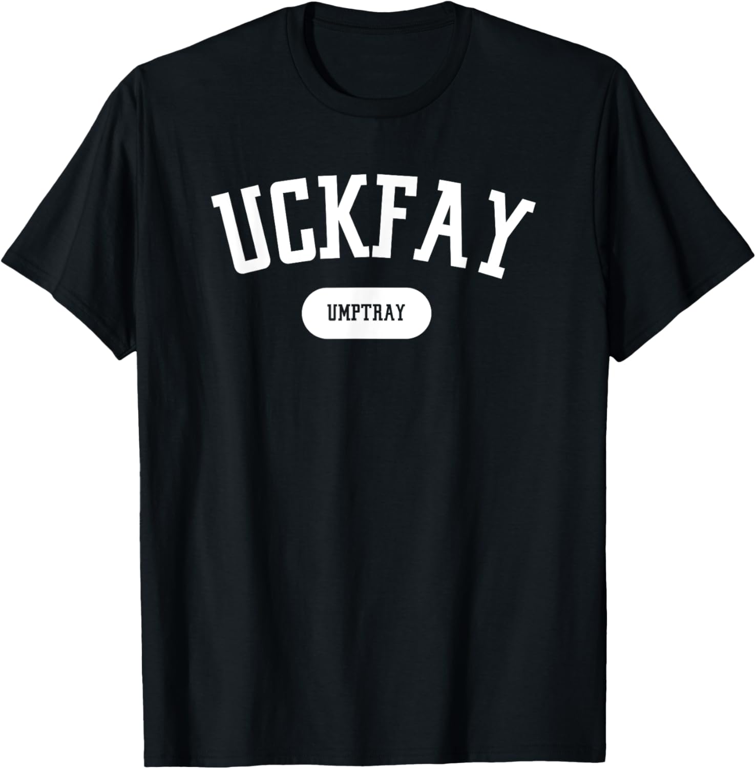 Funny Subtle Resistance Uckfay Umptray Pig Latin T-Shirt for All Ages - 1