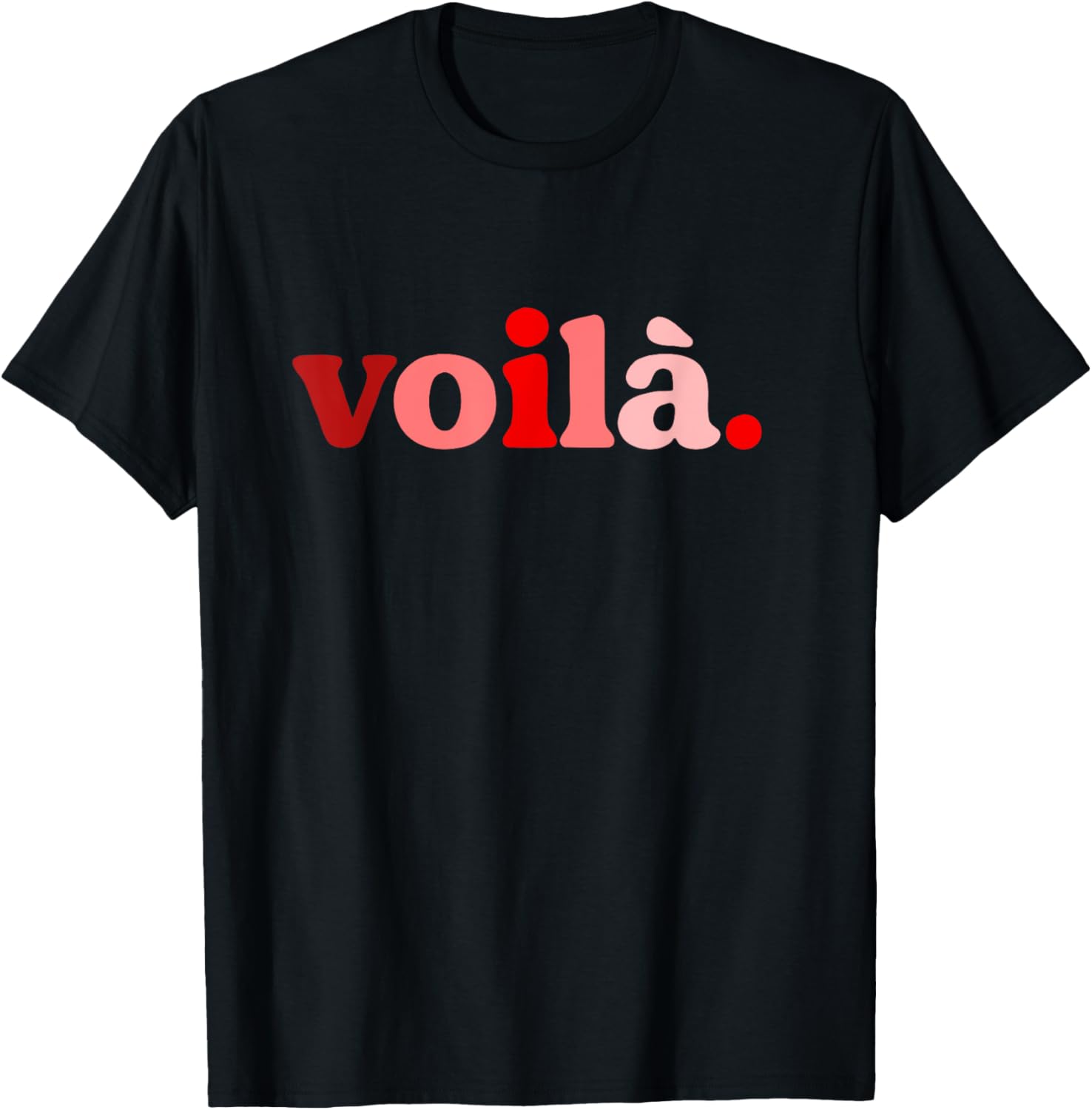 Red Voila I'm Here Graphic T-Shirt Perfect for Fashion Lovers - 16