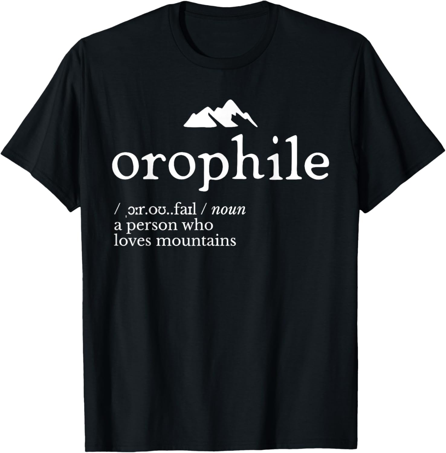 Orophile Definition T-Shirt for Language Lovers and Gift Seekers - 5