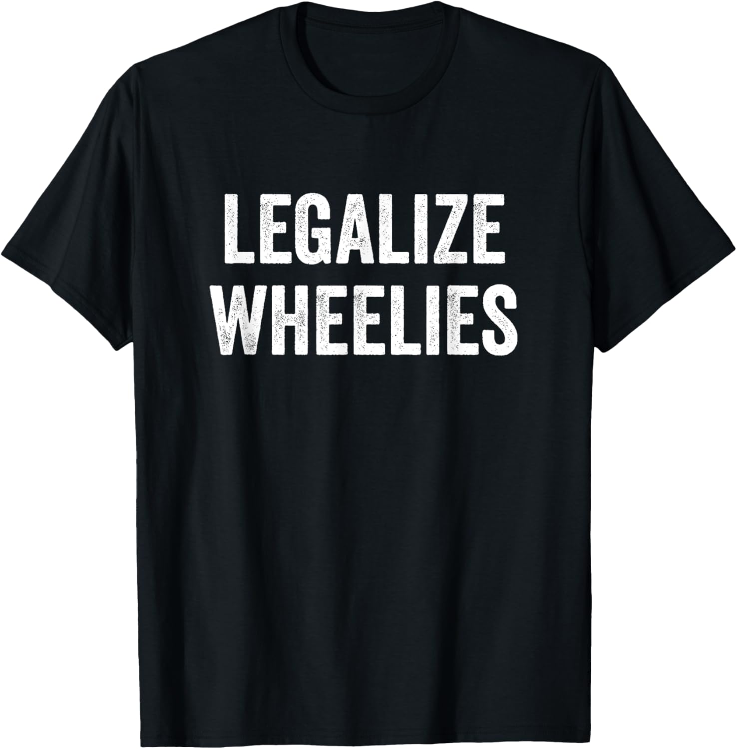 Legalize Wheelies Motorcycle T-Shirt for Riders - Fun and Stylish Gear - 14