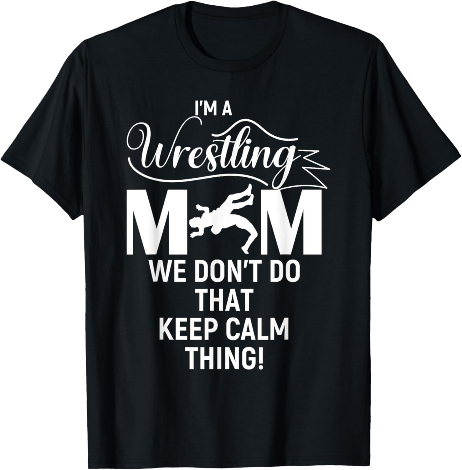 Funny Wrestling Mom T-Shirt for Girls and Women - Perfect Gift Idea - 10