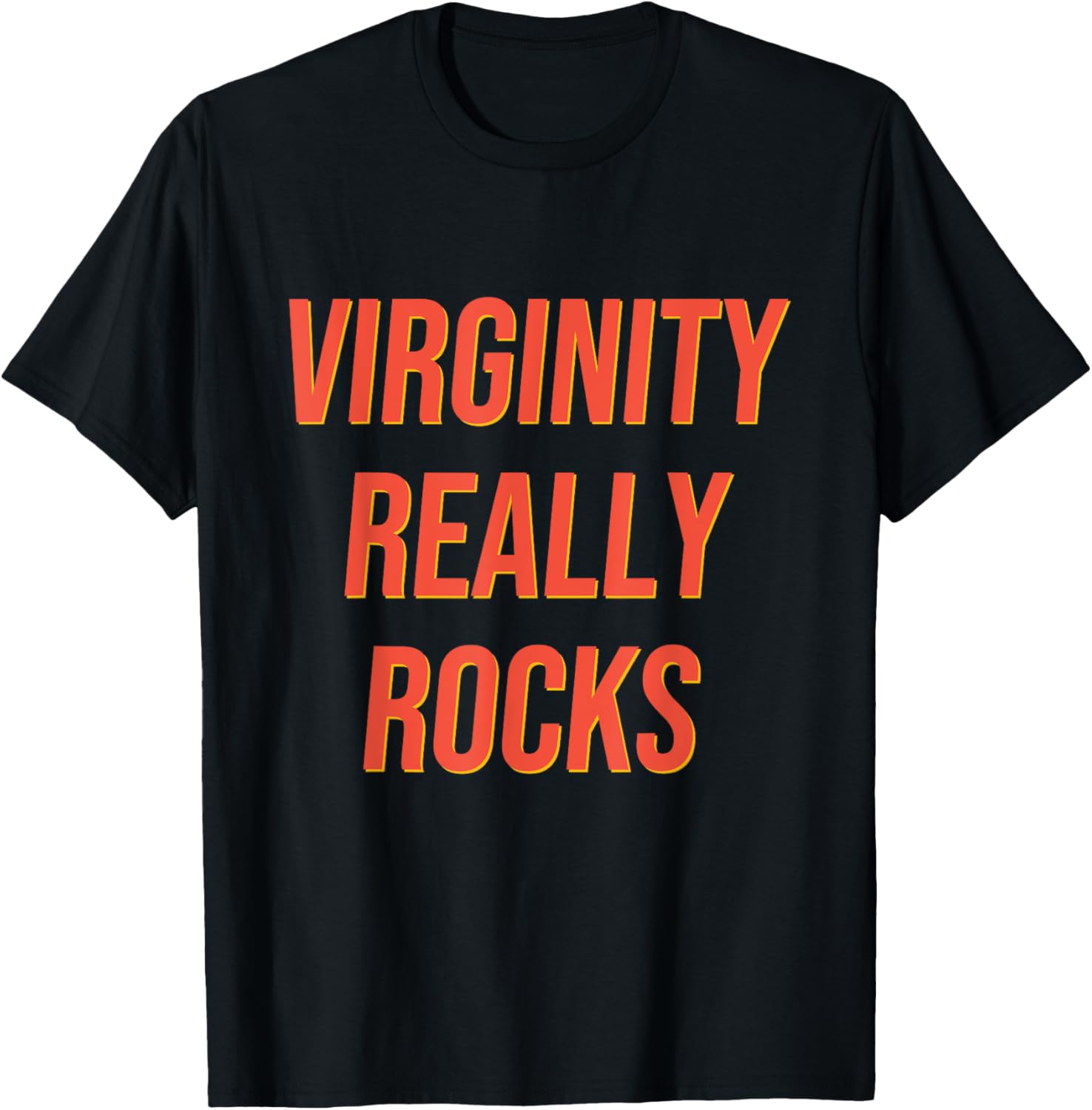 Funny Virginity Rocks T-Shirt for Men and Women - Humorous Graphic Tee - 17