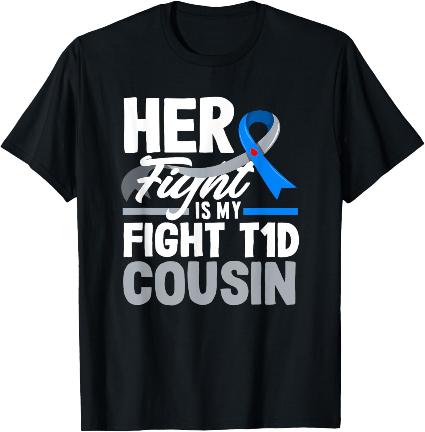 Her Fight Is My Fight T1D Awareness T-Shirt for Diabetes Support Cousins - 2