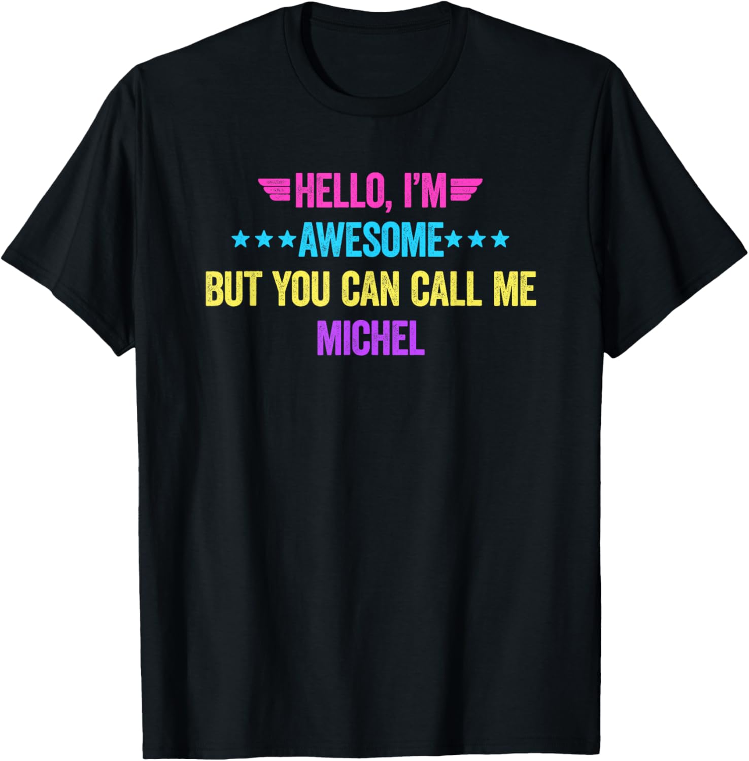 Awesome Michel T-Shirt for Fun Style | Unique Clothing & Fashion - 8