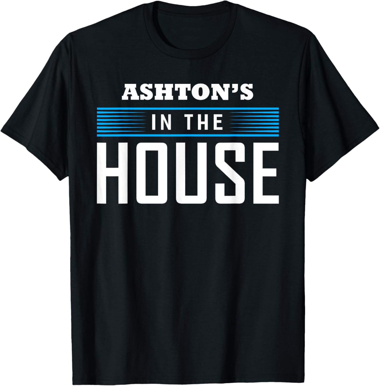 Ashton's In The House Ashley T-Shirt for Stylish Casual Wear - 1