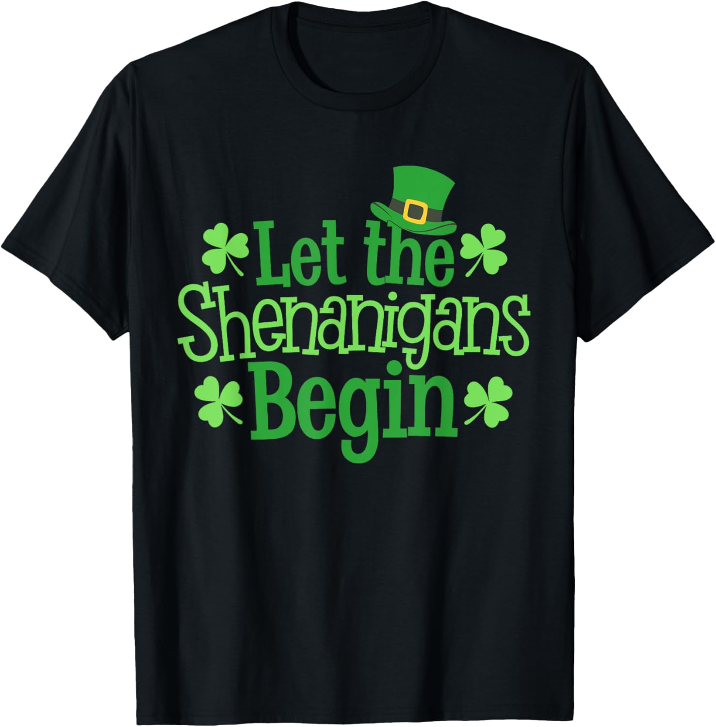 Funny Let The Shenanigans Begin St Patrick's Day Clover T-Shirt - 15