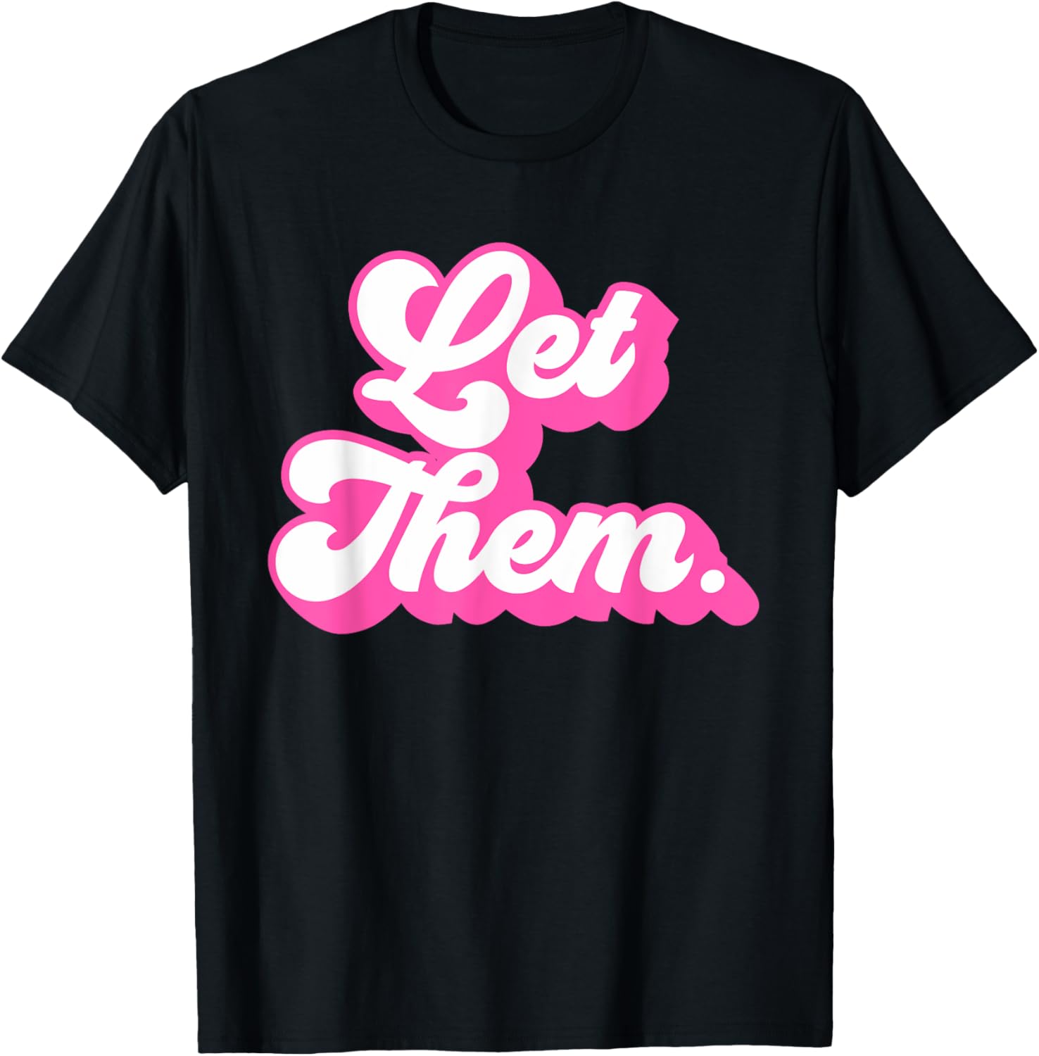 Groovy Retro Hot Pink Let Them T-Shirt for Girls and Women Fashion - 9