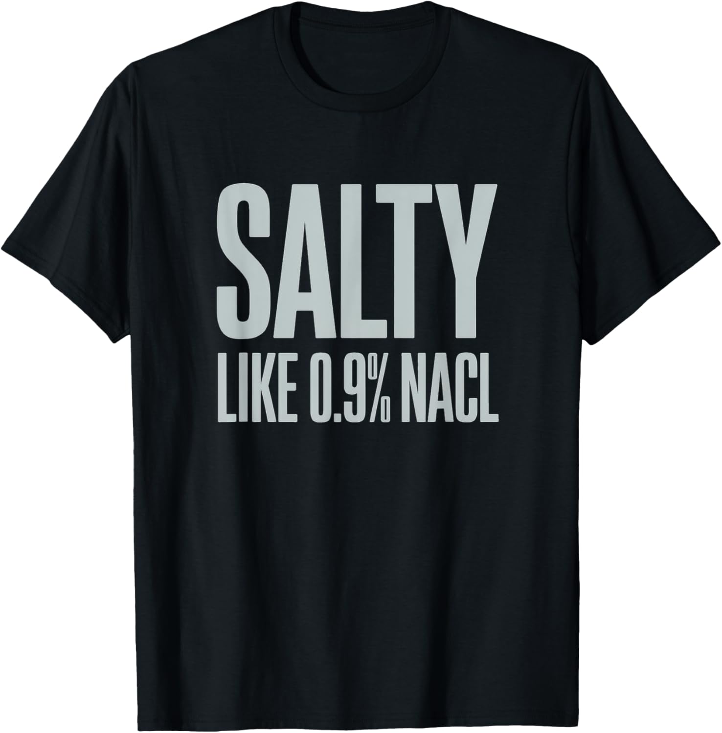 Salty NaCl Nurse Joke T-Shirt for Moms and Daughters - Funny Nursing Gift - 2