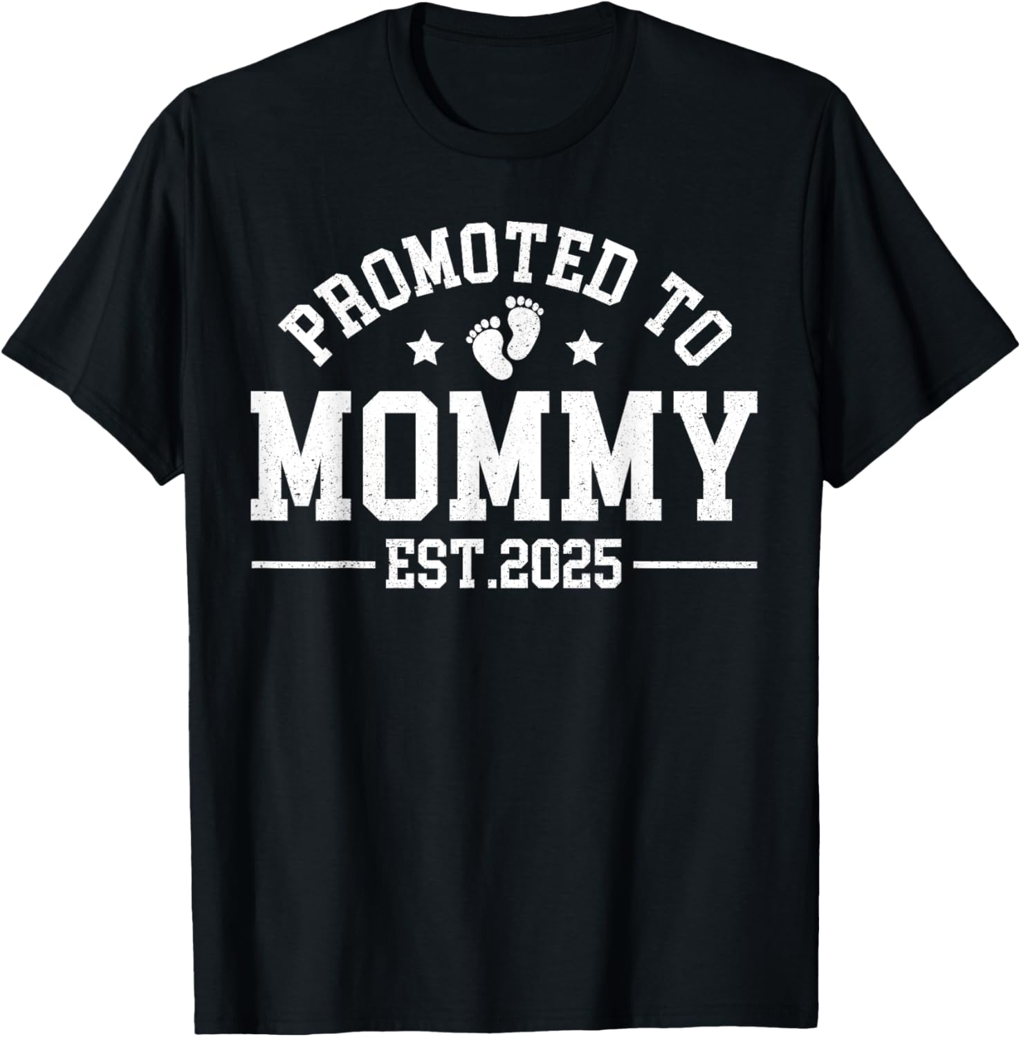 Promoted To Mommy Est 2025 Matching Baby Announcement T-Shirt - 12