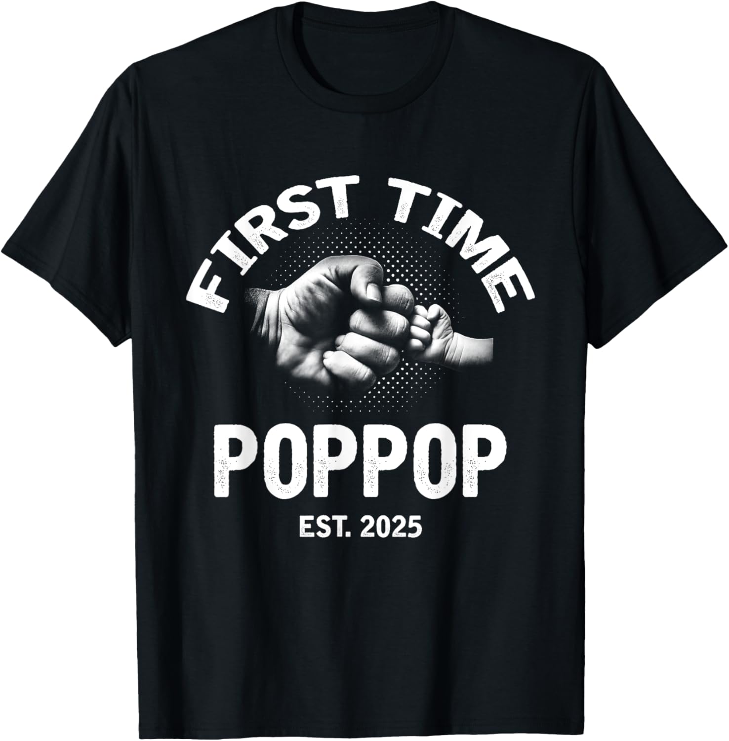 First Time Poppop Established 2025 Vintage Father's Day T-Shirt - 22