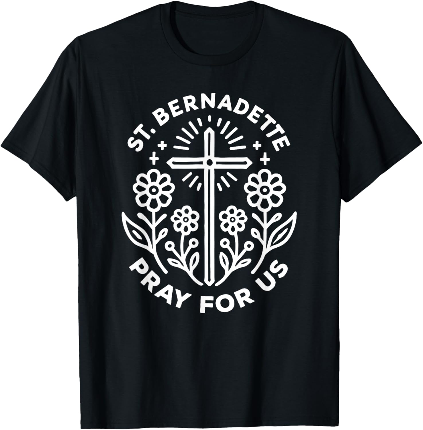 St Bernadette Pray for Us Catholic Prayer T-Shirt for Faithful Wearers - 2