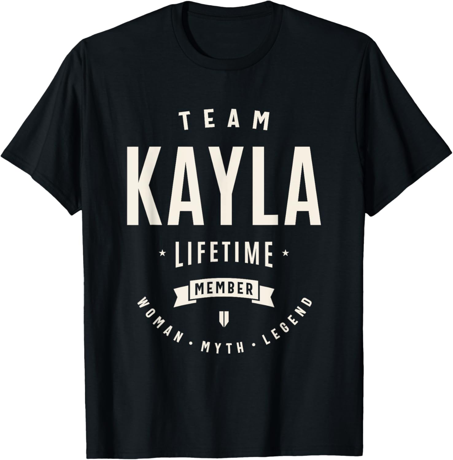 Team Kayla Funny Lifetime Member T-Shirt for Proud Kayla Fans - 23