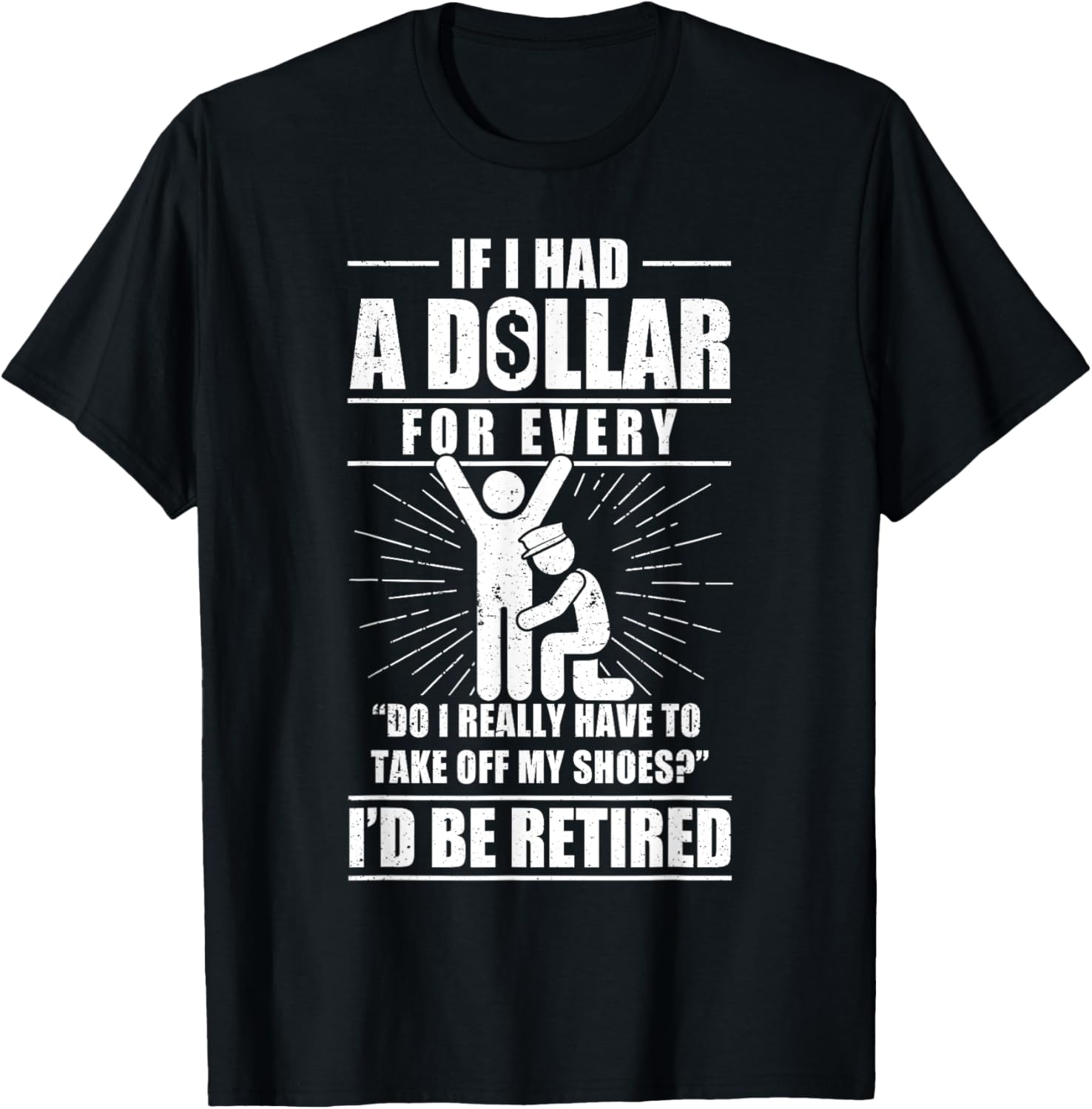 Funny TSA Officer T-Shirt – Perfect Gift for Airport Security Fans - 1