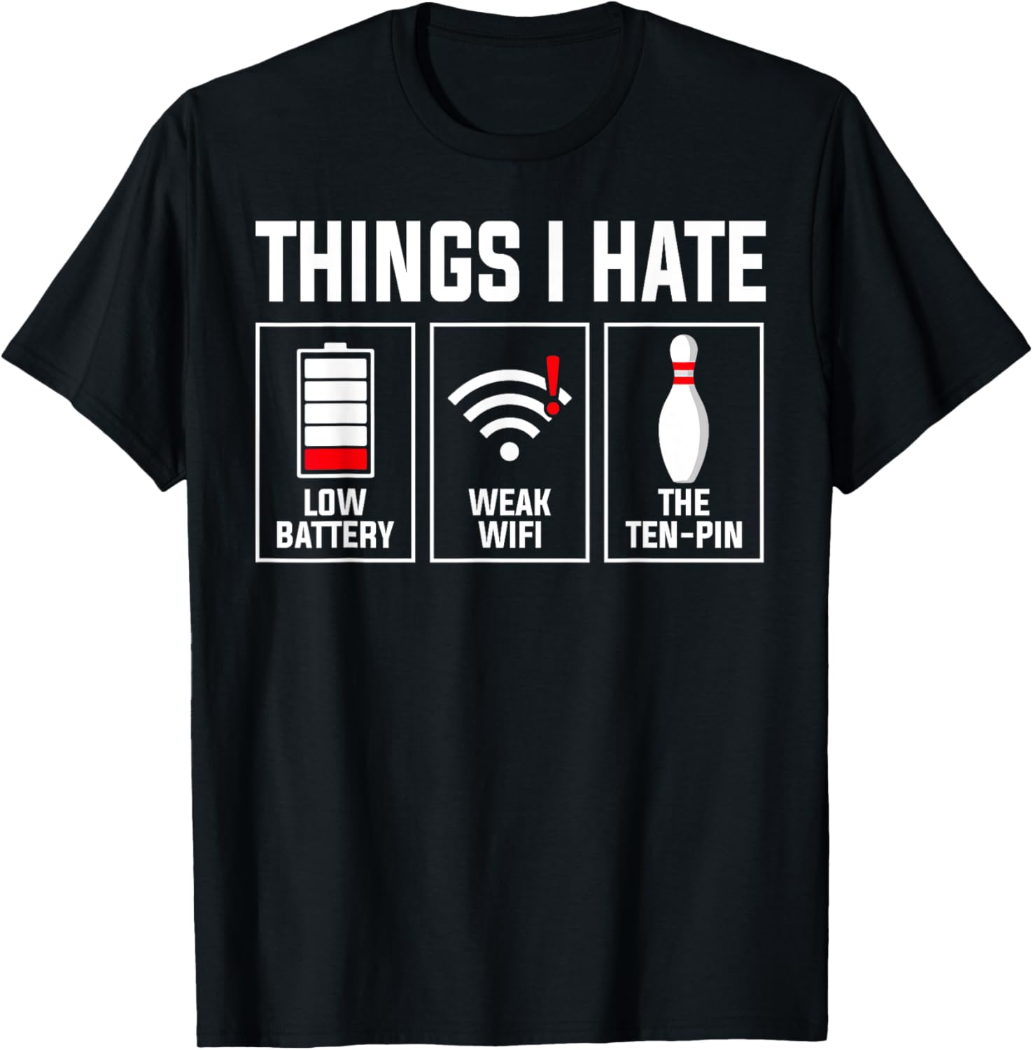 Funny Low Battery Weak WiFi Ten Pin Design T-Shirt for Tech Lovers - 3